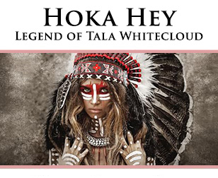 HOKA HEY:  Legend of Tala Whitecloud Audiobook
